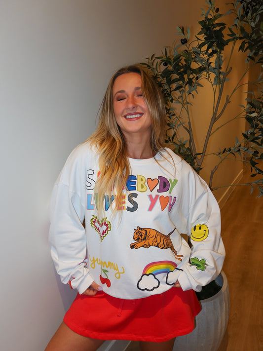 Somebody Loves You Sweatshirt