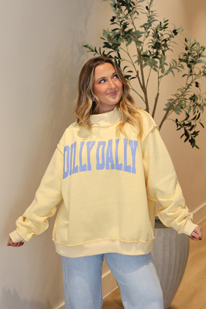 'DILLY DALLY' Mockneck