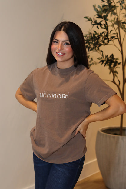 Make Heaven Crowded CC Tee